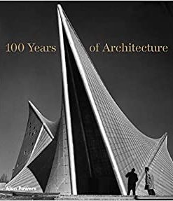 100 Years of Architecture