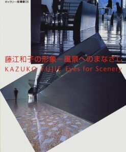 Kazuko Fujie: Eyes for Scenery