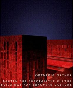 Ortner & Ortner-Bauten für europäische Kultur / Buildings for European Culture