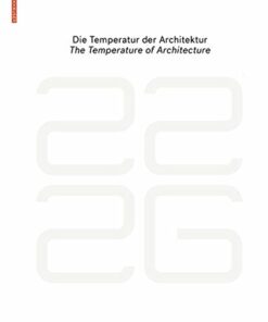 Be 2226: die Temperatur der Architektur : Portrait eines energieoptimierten Hauses