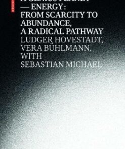 A Genius Planet: Energy: From Scarcity to Abundance – a Radical Pathway