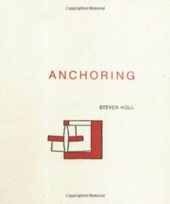 Anchoring: Selected Projects, 1975-1988