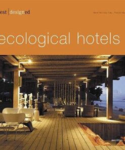 Best Designed Ecological Hotels