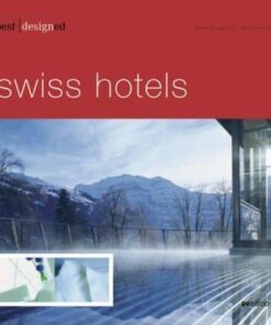Best Designed Swiss Hotels