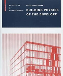 Building Physics of the Envelope: Principles of Construction