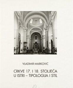 Crkve 17. i 18. stoljeća u Istri-tipologija i stil