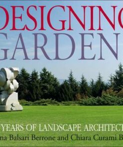 Designing Gardens: 50 Years of Landscape Architecture