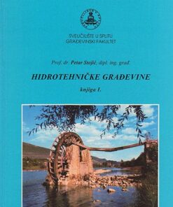 Hidrotehničke građevine, knjiga I