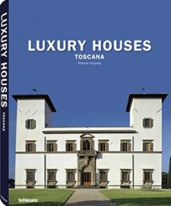Luxury Houses Toscana
