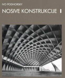 Nosive konstrukcije I: udžbenik za studij arhitekture