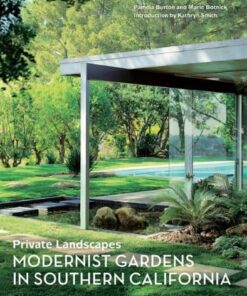 Private Landscapes: Modernist Gardens in Southern California