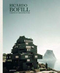 Ricardo Bofill: Visions of Architecture