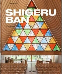 Shigeru Ban: Complete Works 1985-2015