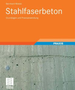 Stahlfaserbeton: Grundlagen und Praxisanwendung