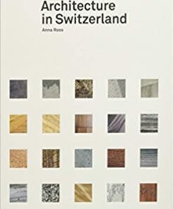 Swiss Sensibility: The Culture of Architecture in Switzerland