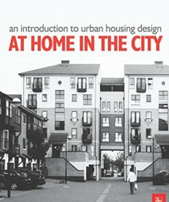 Introduction to Urban Housing Design: At Home in the City