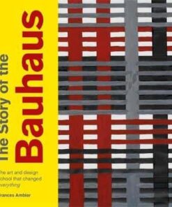 The Story of the Bauhaus