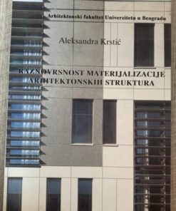 Raznovrsnost materijalizacije arhitektonskih struktura