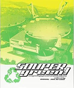 SOUPERgreen!: Souped-up Green Architecture