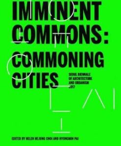 Imminent Commons: Commoning Cities