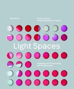 LIGHT SPACES - DESIGNING AND CONSTRUCTING WITH PLASTERBOARD