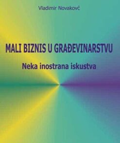 Mali biznis u građevinarstvu : neka inostrana iskustva