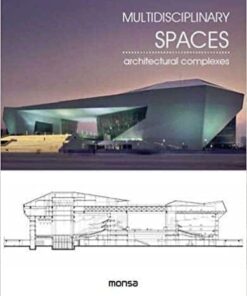 MULTIDISCIPLINARY SPACES. Architectural complexes