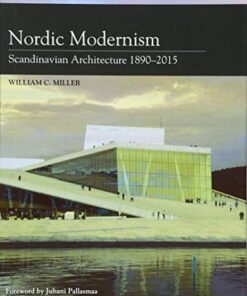 Nordic Modernism: Scandinavian Architecture 1890-2015
