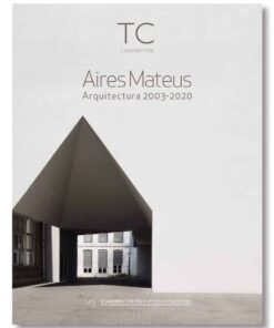 TC Cuadernos 145: Aires Mateus 2003-2020