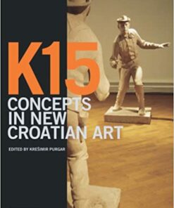 K15 - Concepts in New Croatian Art