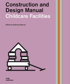 Prefabricated Housing Construction and Design Manual: Childcare Facilities