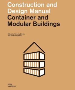 Construction and Design Manual: Container and Modular Buildings