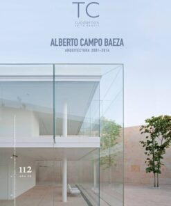 TC Cuadernos 112: Alberto Campo Baeza Arquitectura 2001-2014