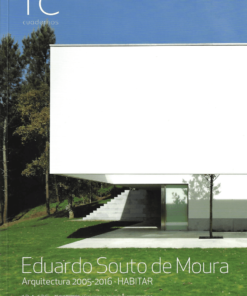 TC Cuadernos 124-125: Eduardo Souto de Moura Arquitectura 2005-2016