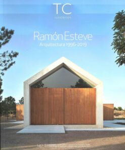 TC Cuadernos 142: Ramon Esteve Arquitectura 1996-2019