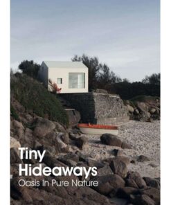 Tiny Hideaways: Oasis in Pure Nature