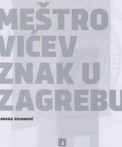 Meštrovićev znak u Zagrebu