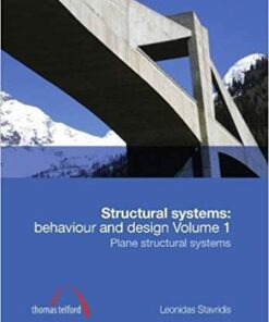 Structural Systems: Behaviour and Design Volume 1