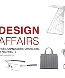 Design Affairs: Shoes, Chandeliers, Chairs etc. by Architects