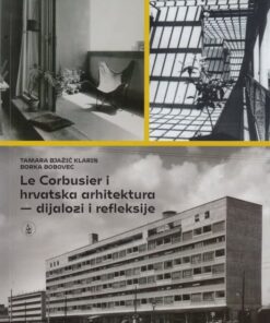 Le Corbusier i hrvatska arhitektura - dijalozi i refleksije