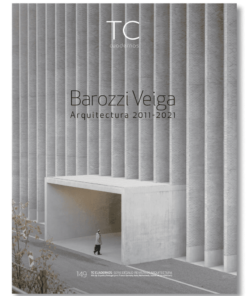 TC Cuadernos 149: Barozzi & Veiga Arquitectura 2011-2021