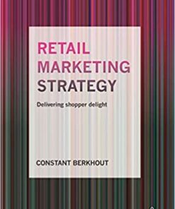 Retail Marketing Strategy: Delivering Shopper Delight