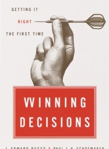 Winning Decisions : Getting It Right the First Time