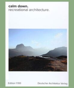 Calm Down. Recreational Architecture