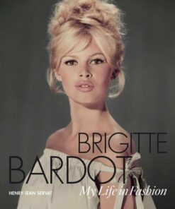 Brigitte Bardot: My Life in Fashion