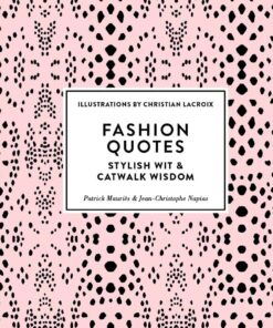 Fashion Quotes: Stylish Wit & Catwalk Wisdom