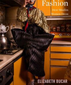 Pious Fashion: How Muslim Women Dress