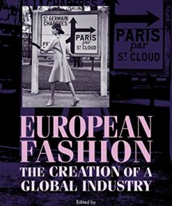 European Fashion: The Creation of a Global Industry