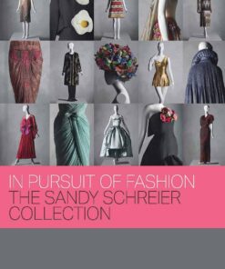 In Pursuit of Fashion - The Sandy Schreier Collection