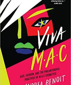 VIVA MAC: AIDS, Fashion, and the Philanthropic Practices of MAC Cosmetics
